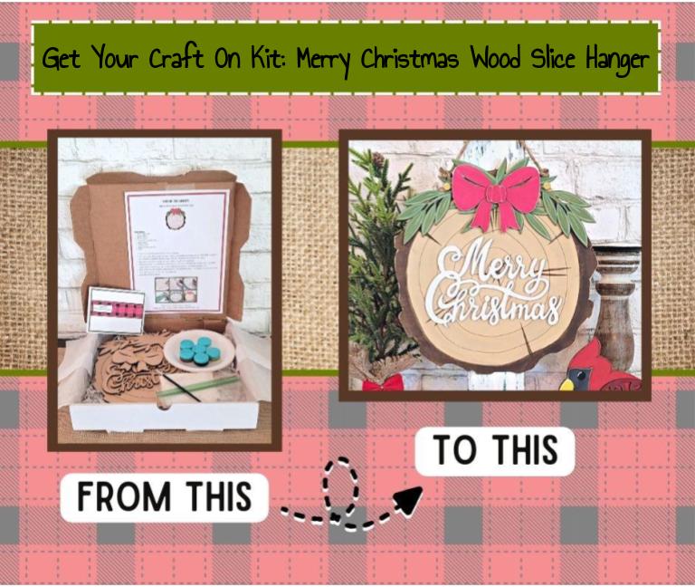 Get Your Craft On Kit: Merry Christmas Wood Slice Hanger