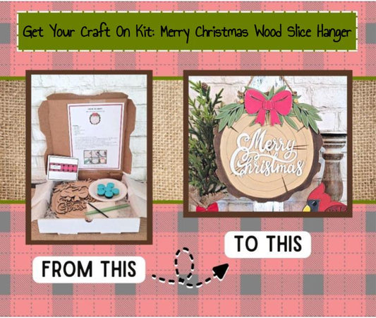 Get Your Craft On Kit: Merry Christmas Wood Slice Hanger