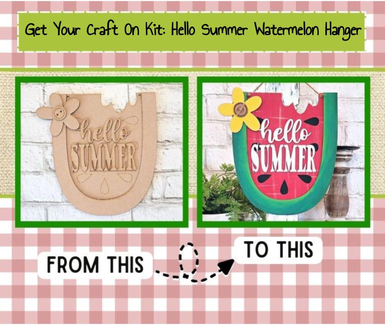 Get Your Craft On Kit: Hello Summer Watermelon Hanger